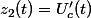 z_{2}(t)=U'_{c}(t)