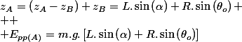 z_{A}=\left(z_{A}-z_{B}\right)+z_{B}=L.\sin\left(\alpha\right)+R.\sin\left(\theta_{o}\right)
 \\ 
 \\ E_{pp(A)}=m.g.\left[L.\sin\left(\alpha\right)+R.\sin\left(\theta_{o}\right)\right]