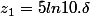 z_1=5ln10.\delta