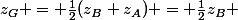 z_G = \frac{1}{2}(z_B+z_A) = \frac{1}{2}z_B 