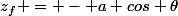 z_f = - a cos \theta