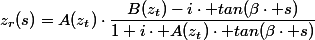 z_r(s)=A(z_t)\cdot\dfrac{B(z_t)-i\cdot tan(\beta\cdot s)}{1+i\cdot A(z_t)\cdot tan(\beta\cdot s)}