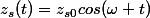 z_s(t)=z_s_0cos(\omega t)
