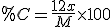 %C=\frac{12x}{M}\times100