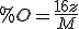 %O=\frac{16z}{M}