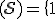 (\mathcal{S})=\{1;2;3\}