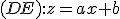 (DE):z=ax+b