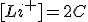 [Li^+]=2C
