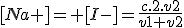 [Na+]= [I-]=\frac{c.2.v2}{v1+v2}