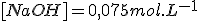 [NaOH]=0,075mol.L^{-1}