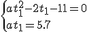 \{at_1^2-2t_1-11=0\\at_1=5.7