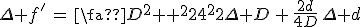 \Delta f^'\,=\,\frac{D^2+d^2}{4D^2}\Delta D\,+\,\frac{2d}{4D}\,\Delta d