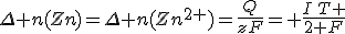 \Delta n(Zn)=\Delta n(Zn^{2+})=\frac{Q}{zF}= \frac{I\,T }{2 F}