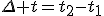 \Delta t=t_2-t_1