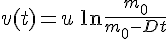 \Large v(t) = u \,\ln \frac {m_0}{m_0-Dt} 