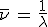 \bar{\nu}\,=\,\frac{1}{\lambda}