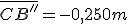 \bar{CB''} = - 0,250 m