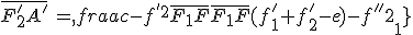 \bar{F^'_2A^'}\,=\,\frac{-f^{'2}\bar{F_1F}}{\bar{F_1F}(f^'_1+f^'_2-e)-f^{'2}_1}