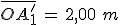 \bar{OA^'_1}\,=\,2,00\,\,m