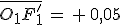 \bar{O_1F_1'}\,=\,+\,0,05\;\rm{m}