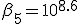 \beta_5 = 10^{8.6}