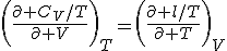 \bigg(\frac{\partial C_V/T}{\partial V}\bigg)_T=\bigg(\frac{\partial l/T}{\partial T}\bigg)_V