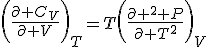 \bigg(\frac{\partial C_V}{\partial V}\bigg)_T=T\bigg(\frac{\partial ^{2} P}{\partial T^{2}}\bigg)_V