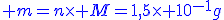 \blue m=n\times M=1,5\times 10^{-1}g