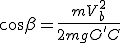 \cos\beta=\frac{mV_b^2}{2mgO'C}