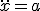 \ddot{x}=a