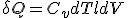 \delta Q = C_v dT + l dV