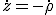 \dot{z}=-\dot{\rho}