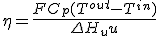 \eta = \frac{F C_p (T^{out}-T^{in})}{\Delta H_u u}