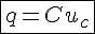 \fbox{4$q=Cu_c}