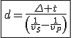 \fbox{d=\frac{\Delta t}{\left(\frac{1}{v_S}-\frac{1}{v_P}\right)}}