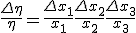 \frac{\Delta \eta}{\eta} = \frac{\Delta x_1}{x_1}+ \frac{\Delta x_2}{x_2} + \frac{\Delta x_3}{x_3}