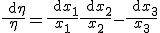 \frac{\rm{d} \eta}{\eta} = \frac{\rm{d} x_1}{x_1}+ \frac{\rm{d} x_2}{x_2} - \frac{\rm{d} x_3}{x_3}