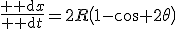 \frac{{\rm d}x}{{\rm d}t}=2R\left(1-\cos 2\theta\right)