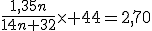 \frac{1,35n}{14n+32}\times 44=2,70