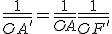 \frac{1}{\bar{OA'}} = \frac{1}{\bar{OA}} + \frac{1}{\bar{OF'}}