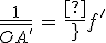 \frac{1}{\bar{OA^'}}\,=\,\frac{1}{f^'}