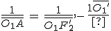 \frac{1}{\bar{O_1A}}\,=\,\frac{1}{\bar{O_1F^'_2}}\,-\,\frac{1}{\bar{O_1F^'_1}}