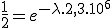 \frac{1}{2} = e^{-\lambda.2,3.10^6}