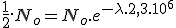 \frac{1}{2}.N_o = N_o.e^{-\lambda.2,3.10^6}