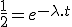 \frac{1}{2}=e^{-\lambda.t}