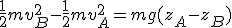 \frac{1}{2}mv_B^2-\frac{1}{2}mv_A^2=mg(z_A-z_B)