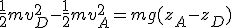 \frac{1}{2}mv_D^2-\frac{1}{2}mv_A^2=mg(z_A-z_D)