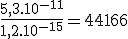 \frac{5,3.10^{-11}}{1,2.10^{-15}}=44166