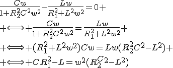 \frac{Cw}{1+R_2^2C^2w^2}-\frac{Lw}{R_1^2+L^2w^2}=0
 \\ \Longleftrightarrow \frac{Cw}{1+R_2^2C^2w^2}=\frac{Lw}{R_1^2+L^2w^2}
 \\ \Longleftrightarrow (R_1^2+L^2w^2)Cw=Lw(R_2^2C^2-L^2)
 \\ \Longleftrightarrow CR_1^2-L=w^2(R_2^C^2-L^2)