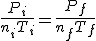 \frac{P_i}{n_i T_i} = \frac{P_f}{n_f T_f}